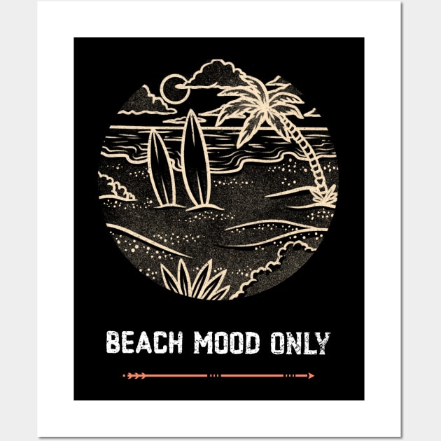 Beach Mood Only Wall Art by SouthAmericaLive